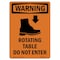 Signmission OSHA Warning Sign, 14" Height, Rigid Plastic, Rotating Table Do Not Enter, Portrait OS-WS-P-1014-V-13516 - alternate 1